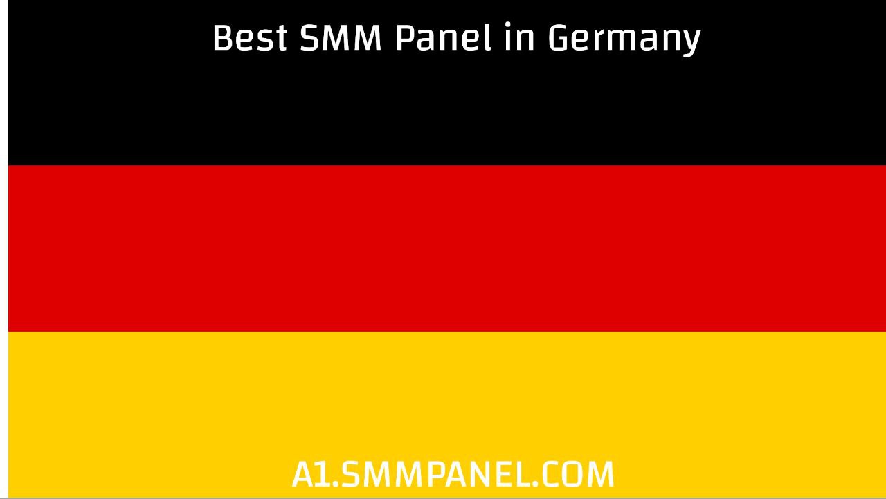 The Best SMM Panel in Germany